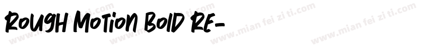 Rough Motion Bold Re字体转换